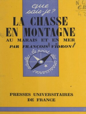 cover image of La chasse en montagne, au marais et en mer
